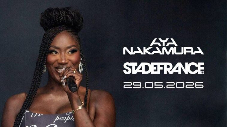 Aya Nakamura au Stade de France : course aux billets pour son concert événement en 2026, comment obtenir sa place ?